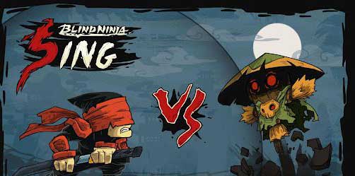 Ϲ Blind Ninja : Sing  v1.0.5