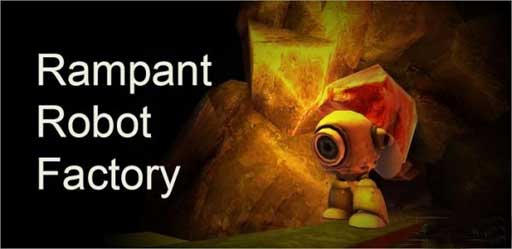 ˹ Robot Rampant Factory v1.0