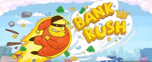 ٷԽ Bank Rush v1.0.4