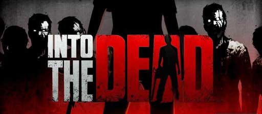 ´˹ Into the Dead v1.3.2